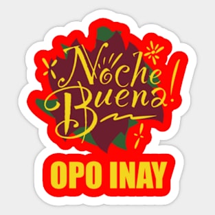 Noche Buena - Opo Inay Sticker